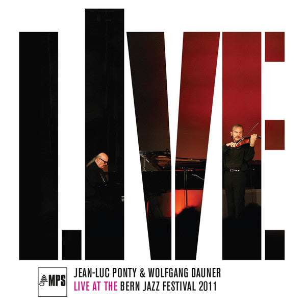 Wolfgang Dauner & Jean-Luc Ponty – Live At The Bern Jazz Festival 2011  Vinyle, LP