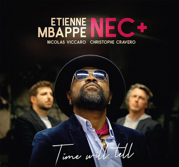 Etienne Mbappe / NEC+ – Time Will Tell  CD, Album, Digipack