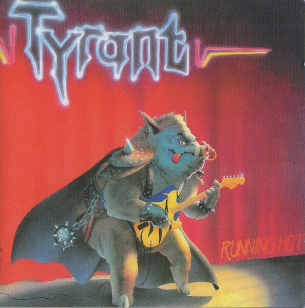 Tyrant – Running Hot  CD, Album, Réédition