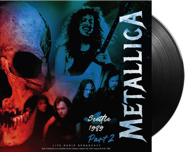 Metallica - Seattle 1989 Part 2  Vinyle, LP, 180g