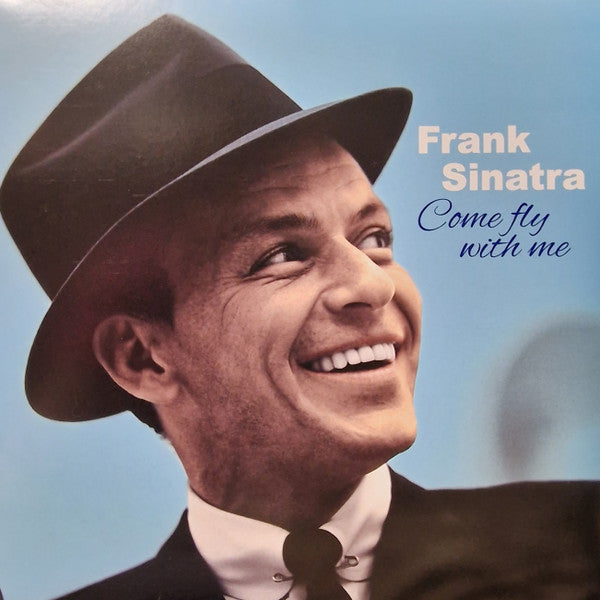 Frank Sinatra – Come Fly With Me  Vinyle, LP, Album, Édition Limitée, Réédition, Bleu