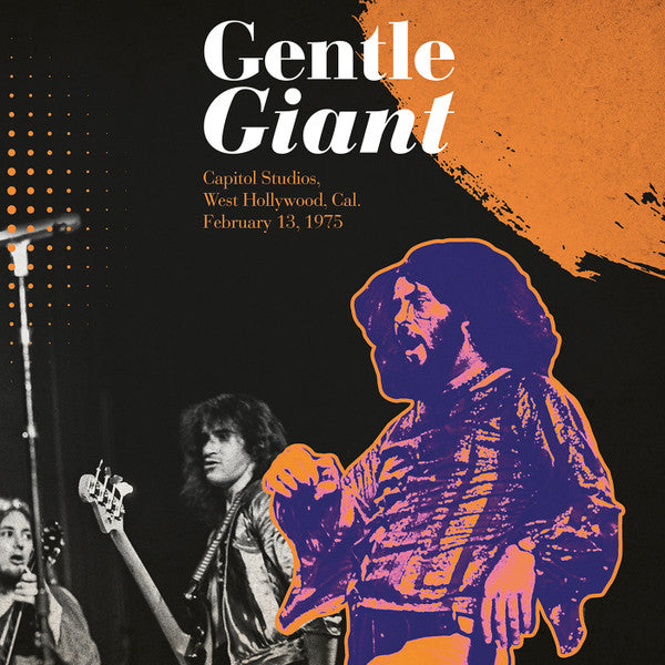 Gentle Giant – Capitol Studios, West Hollywood, California February 13, 1975  Vinyle, LP