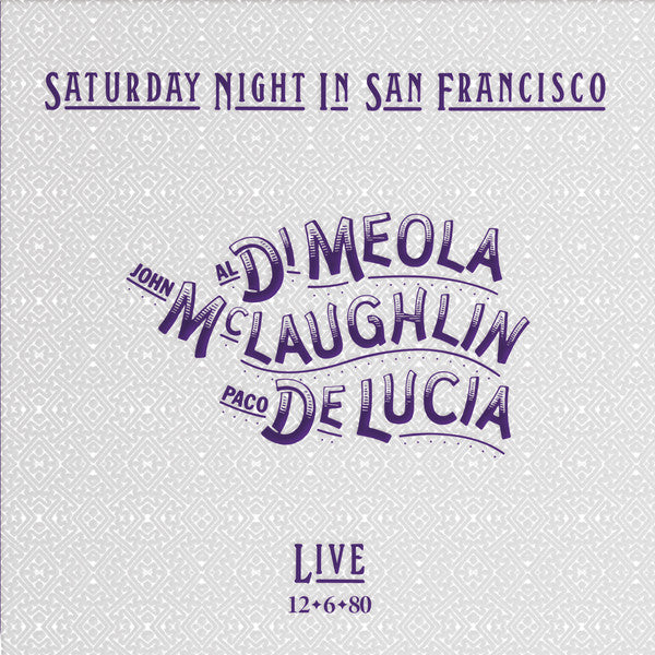 Al Di Meola, John McLaughlin, Paco De Lucía – Saturday Night In San Francisco (Impex Records)  Vinyle, LP, Album, Stéréo, 180g