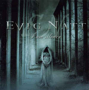 Evig Natt ‎– I Am Silence  CD, Album