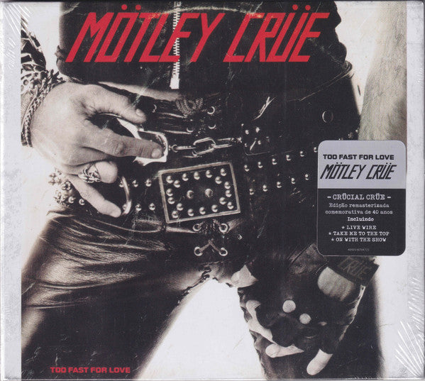 Mötley Crüe – Too Fast For Love  CD, Album, Réédition, Remasterisé, Digipack