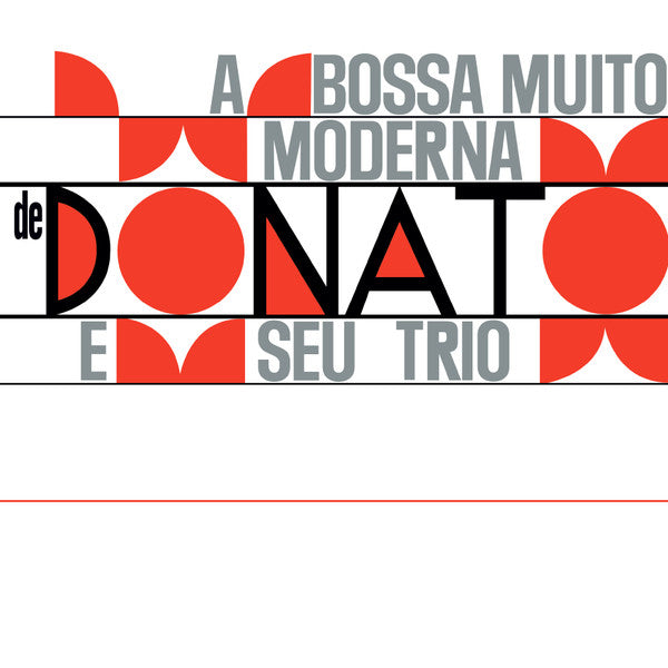Donato E Seu Trio – A Bossa Muito Moderna  Vinyle, LP, Réédition