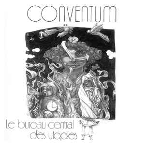 Conventum ‎– Le Bureau Central Des Utopies  CD, Album, Réédition, Remasterisé