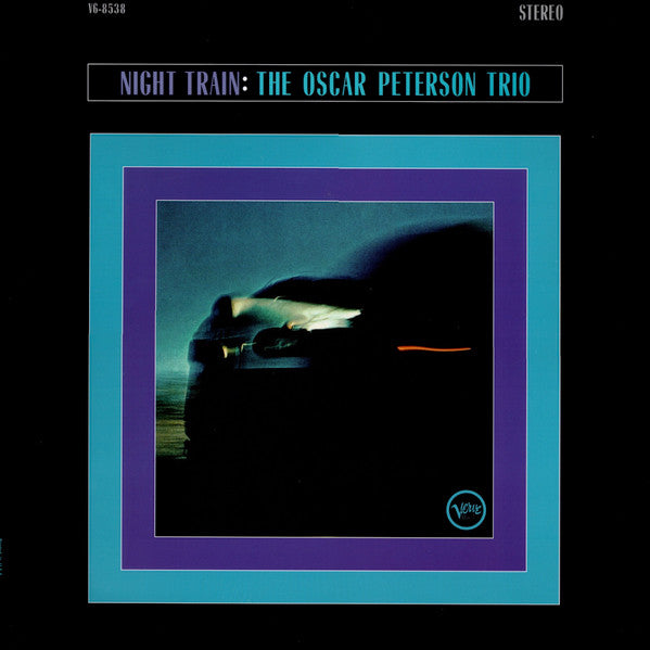 The Oscar Peterson Trio – Night Train  Vinyle, LP, Album, Réédition, Stéréo, 180g, Gatefold