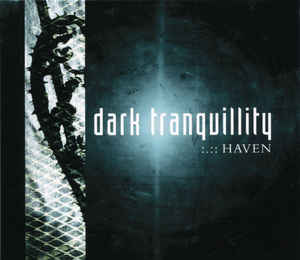 Dark Tranquillity ‎– Haven  CD, Album, Réédition, Remasterisé, Slipcase