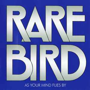 Rare Bird ‎– As Your Mind Flies By  CD, Album, Réédition, Remasterisé, Stéréo, Mono