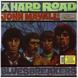John Mayall &amp; The Bluesbreakers ‎– A Hard Road  2 × Vinyle, LP, Album, Réédition, Gatefold, 180 Grammes