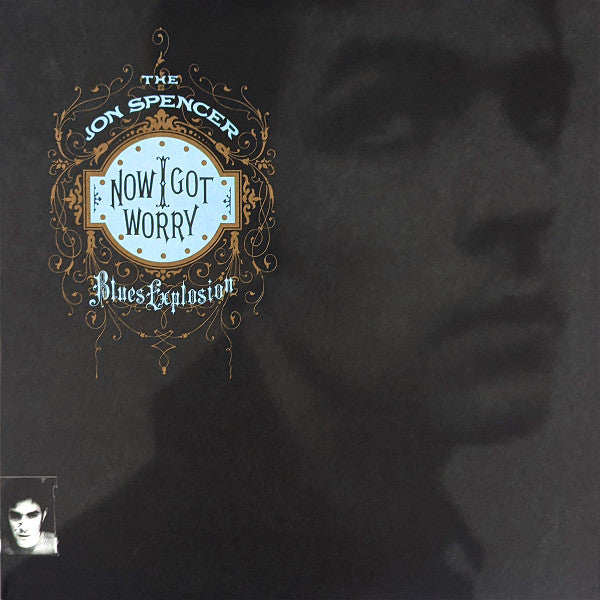 The Jon Spencer Blues Explosion – Now I Got Worry  Vinyle, LP, Album, Réédition