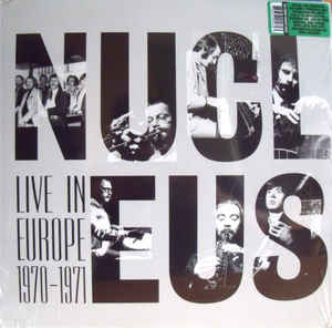 Nucleus  ‎– Live In Europe 1970-1971  Vinyle, LP, Réédition