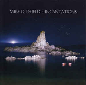 Mike Oldfield ‎– Incantations  CD, Album, Réédition, Remasterisé