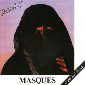 Brand X  ‎– Masques  CD, Album, Réédition, Réédition