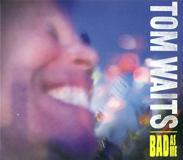 Tom Waits – Bad As Me  CD, Album, Réédition, Remasterisé