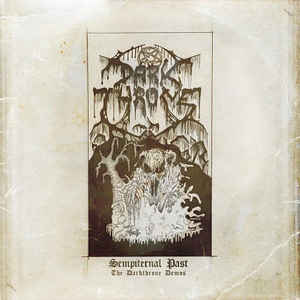 Darkthrone ‎– Sempiternal Past (The Darkthrone Demos)  2 × Vinyle, LP, Compilation, Edition limitée