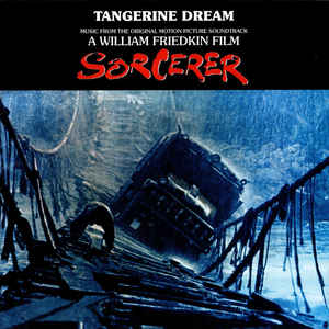 Tangerine Dream ‎– Sorcerer (Music From The Original Motion Picture Soundtrack)  CD, Album, Réédition, Remasterisé