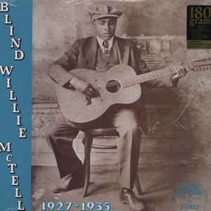 Blind Willie McTell ‎– 1927-1935  Vinyle, LP, Compilation, Réédition, Edition limitée, 180 grammes