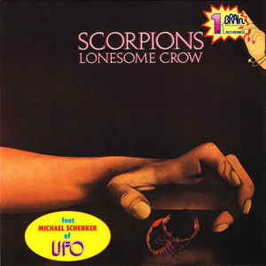 Scorpions ‎– Lonesome Crow  Vinyle, LP, Album, Réédition