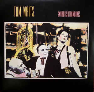 Tom Waits ‎– Swordfishtrombones Vinyle, LP, Album, Réédition, Remasterisé, 180 Grammes