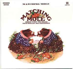 Matching Mole ‎– Matching Mole  2 × CD, album, réédition, remasterisé