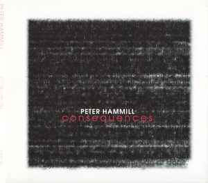 Peter Hammill ‎– Consequences  CD, Album