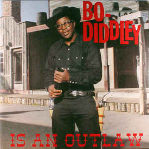 Bo Diddley ‎– Bo Diddley Is An Outlaw  Vinyle, LP, Compilation