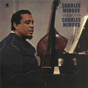 Charles Mingus ‎– Presents Charles Mingus  Vinyle, LP, Album, Edition limitée, Réédition, Remasterisé