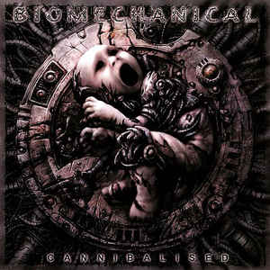 Biomechanical ‎– Cannibalised  CD, album, édition limitée
