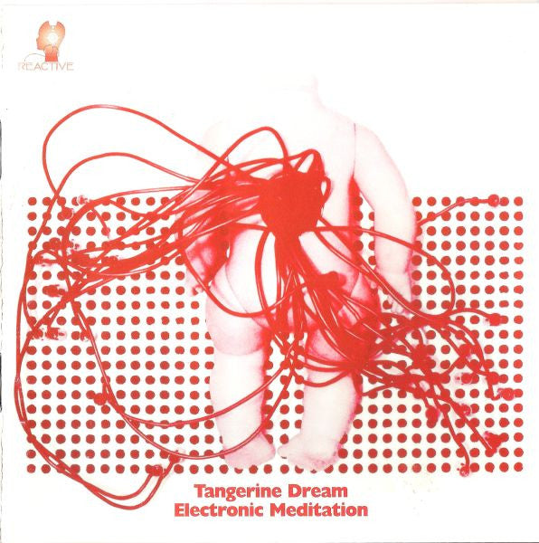 Tangerine Dream – Electronic Meditation  CD, Album, Réédition, Remasterisé