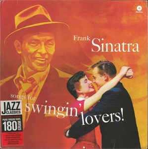 Frank Sinatra ‎– Songs For Swingin' Lovers!  Vinyle, LP, réédition, 180 grammes