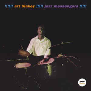 Art Blakey ‎– !!!!! Jazz Messengers!!!!!  Vinyle, LP, réédition, 180 grammes