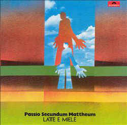 Latte E Miele ‎– Passio Secundum Mattheum  CD, Album, Réédition