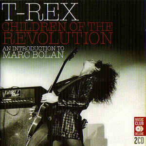 T-Rex ‎– Children Of The Revolution (An Introduction To Marc Bolan)   2 × CD, Compilation