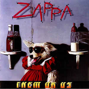 Zappa ‎– Them Or Us   CD, Album, Réédition, Remasterisé