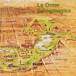 Le Orme ‎– Smogmagica  CD, Album, Réédition