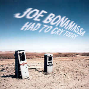 Joe Bonamassa ‎– Had To Cry Today  Vinyle, LP, Réédition, 180gr