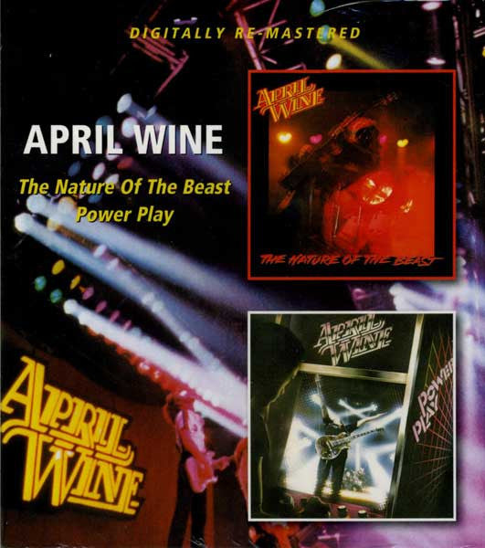 April Wine – The Nature Of The Beast / Power Play  2 x CD, Album, Réédition, Remasterisé, Compilation