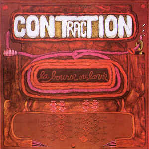 Contraction ‎– La Bourse Ou La Vie  CD, Album, Réédition, Remasterisé