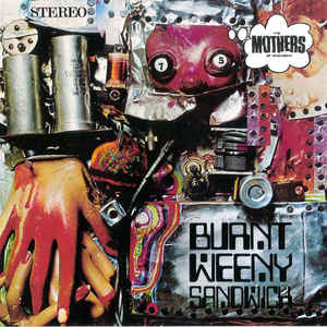 The Mothers Of Invention ‎– Burnt Weeny Sandwich  CD, Album, Réédition, Remasterisé