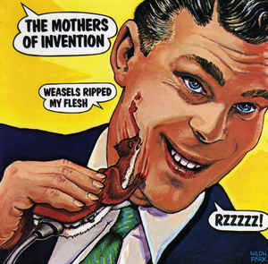 The Mothers Of Invention ‎– Weasels Ripped My Flesh   CD, Album, Réédition, Remasterisé