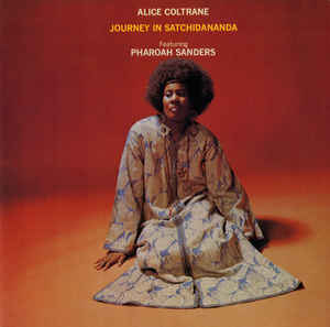 Alice Coltrane Featuring Pharoah Sanders ‎– Journey In Satchidananda Vinyle, LP, Album, Edition limitée, Réédition, 180 grammes, Gatefold