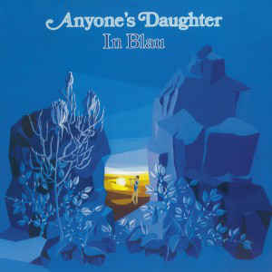 Anyone's Daughter ‎– In Blau  CD, Album, Réédition, Remasterisé