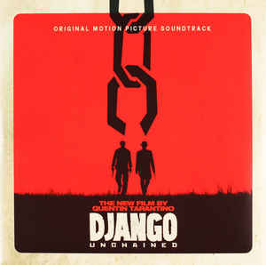 Artistes Divers ‎– Django Unchained: Original Motion Picture Soundtrack  2 × Vinyle, LP, Album, Compilation, Gatefold