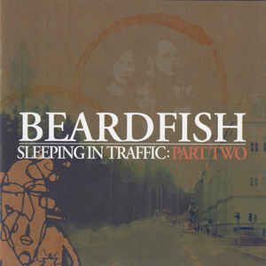 Beardfish ‎– Sleeping In Traffic: Part Two  CD, Album