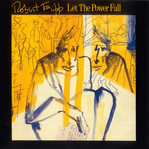 Robert Fripp – Let The Power Fall  CD, Album, Réédition, Remasterisé