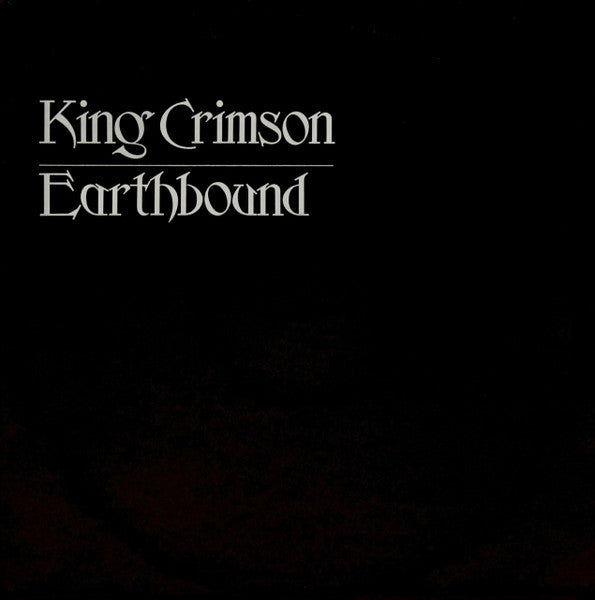 King Crimson – Earthbound  Vinyle, LP, Album, Réédition, 200g,