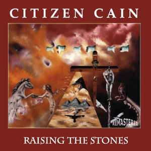 Citizen Cain ‎– Raising The Stones  CD, Album