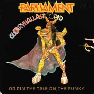 Parliament ‎– GloryHallaStoopid (Pin The Tale On The Funky)  Vinyl, LP, Album
